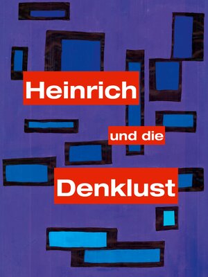 cover image of Heinrich und die Denklust